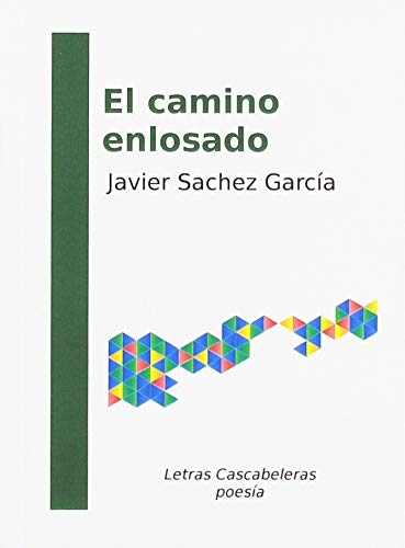 el camino enlosado (letras cascabeleras)