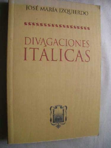divagaciones itálicas. presentación de enrique barrero. cuatro introducciones diferentes de maría dolores ramírez, nemesia matarredonda, julia sánchez lópez y ismael martínez carretero.