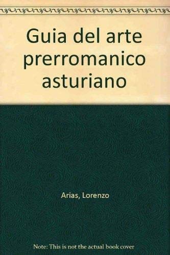 guia del arte prerromanico asturiano