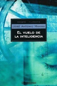 VUELO DE LA INTELIGENCIA-DEBOLSILLO (ENSAYO-FILOSOFIA)