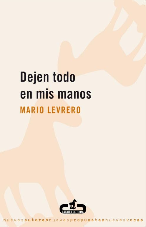 Dejen todo en mis manos (CABALLO DE TROYA)