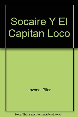 socaire y el capitan loco