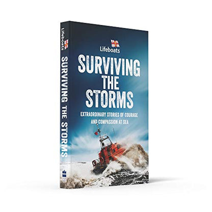 Surviving the Storms: Extraordinary Stories of Courage and Compassion at Sea