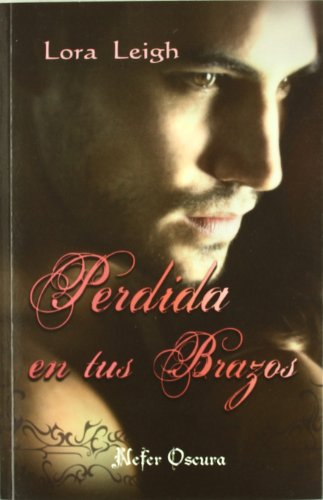 perdida en tus brazos - oscura(9788492415281)