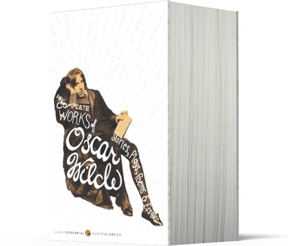 The Complete Works of Oscar Wilde: Stories, Plays, Poems & Essays