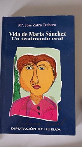 Vida de María Sánchez, un testimonio oral