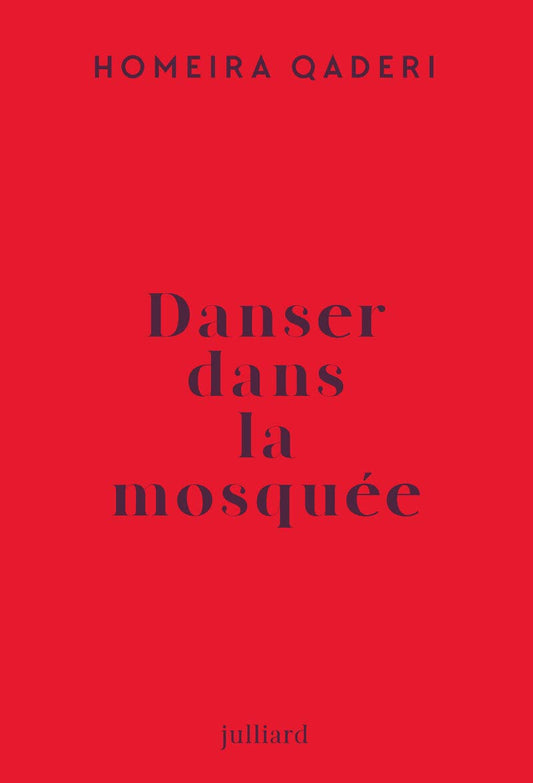 Danser dans la mosquée: Lettre d'une mère afghane à son fils
