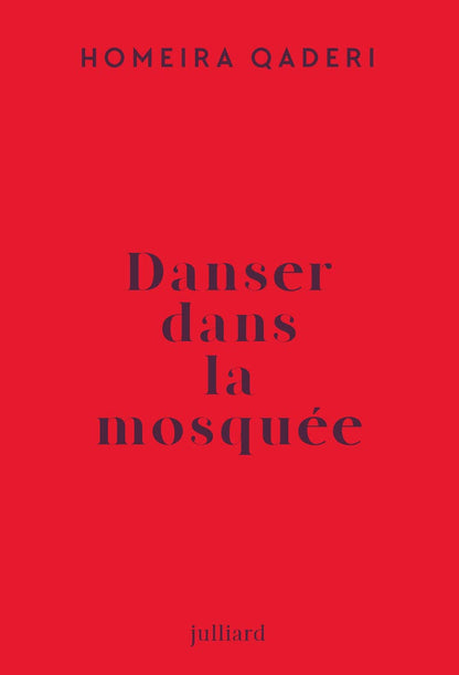 Danser dans la mosquée: Lettre d'une mère afghane à son fils
