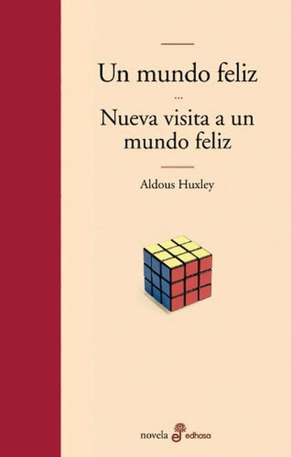 Un mundo feliz y nueva visita a un mundo feliz (Edhasa Literaria)