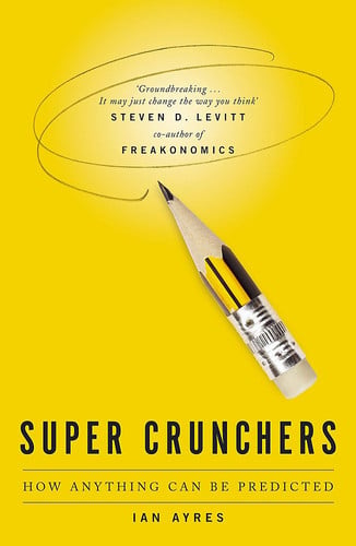 super crunchers [paperback] [may 01, 2008] ayres, ian