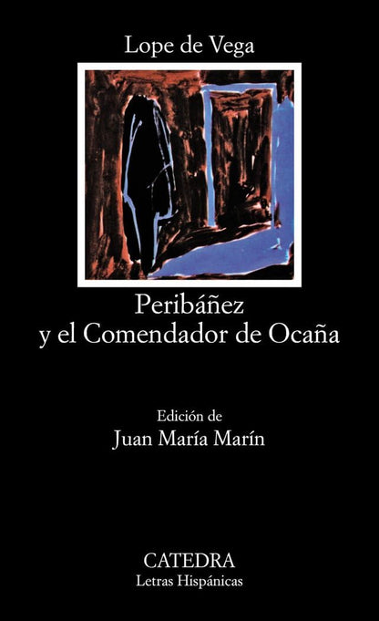 Peribáñez y el Comendador de Ocaña (Letras Hispánicas)