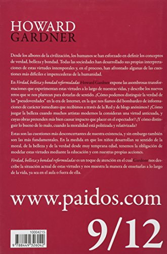 Verdad, belleza y bondad reformuladas: La enseñanza de las virtudes en el siglo XXI (Biblioteca Howard Gardner)