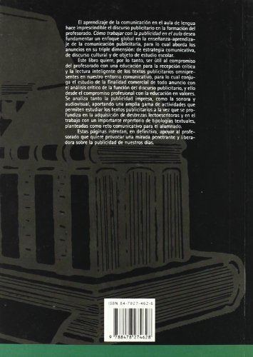 cómo trabajar con la publicidad en el aula: competencias comunicativas y textos publicitarios: 231 (didáctica de la lengua y la literatura)