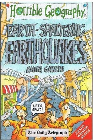 horrible geography. earth-shattering earthquakes