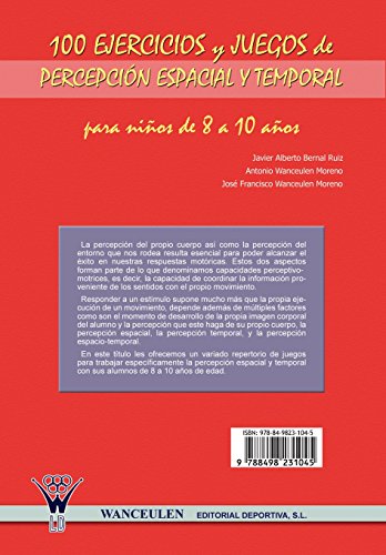 100 ejercicios y juegos de percepción espacial y temporal para niños de 8 a 10 años