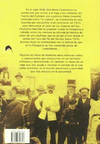 mujeres en tierras de hombres: historia de las primeras colonizadoras de la patagonia (ojos del mundo)
