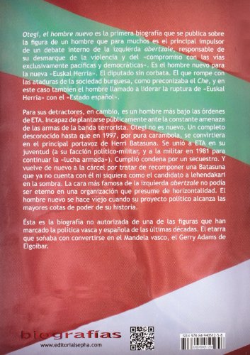 Otegi: El hombre nuevo: 1 (Biografías)