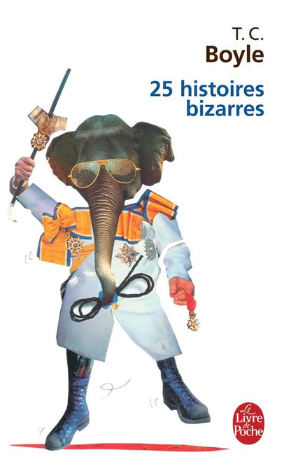25 Histoires Bizarres (Le Livre de Poche)