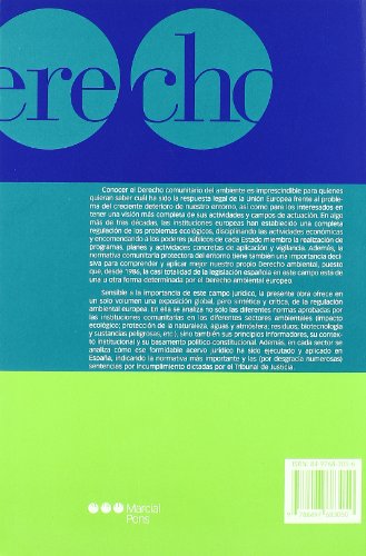 Derecho Comunitario Del Medio Ambie: Marco Institucional, Regulacion Sectorial y Aplicacion En Espana