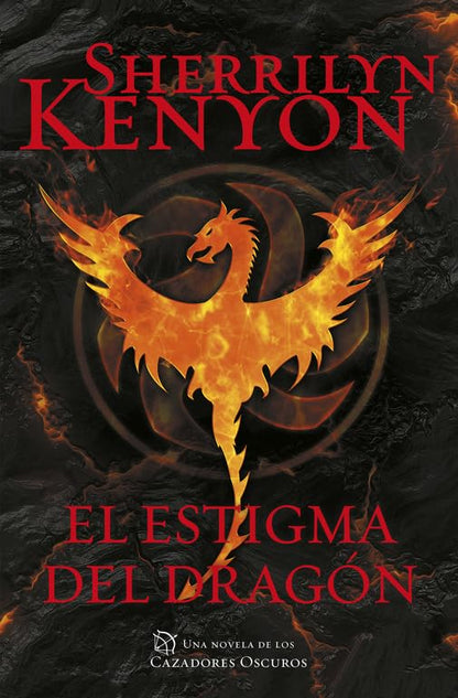 El estigma del dragón (Cazadores Oscuros 25) (Narrativa femenina)