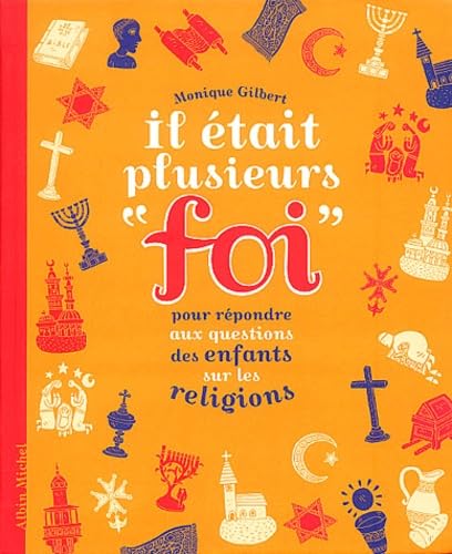il était plusieurs "foi": pour répondre aux questions des enfants sur les religions