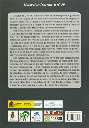 historias y relatos de internos del centro penitenciario de "el acebuche" de almería. (narrativa)