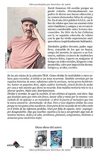 Tr3s.: Cómo olvidar lo inolvidable y otros relatos para recordar