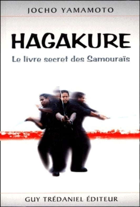 Hagakure.: Le livre secret des Samouraïs