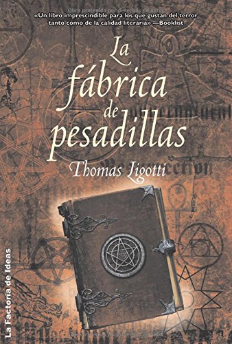 la fabrica de pesadillas/ the nightmare factory