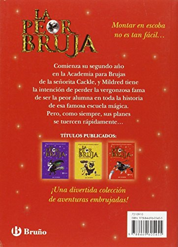 la peor bruja y el peor hechizo (castellano - a partir de 8 años - personajes - la peor bruja)