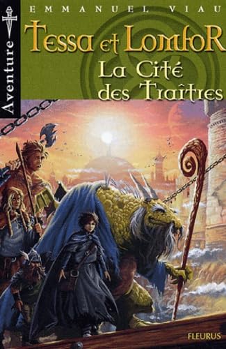 LA CITE DES TRAITRES (TESSA ET LOMFOR)