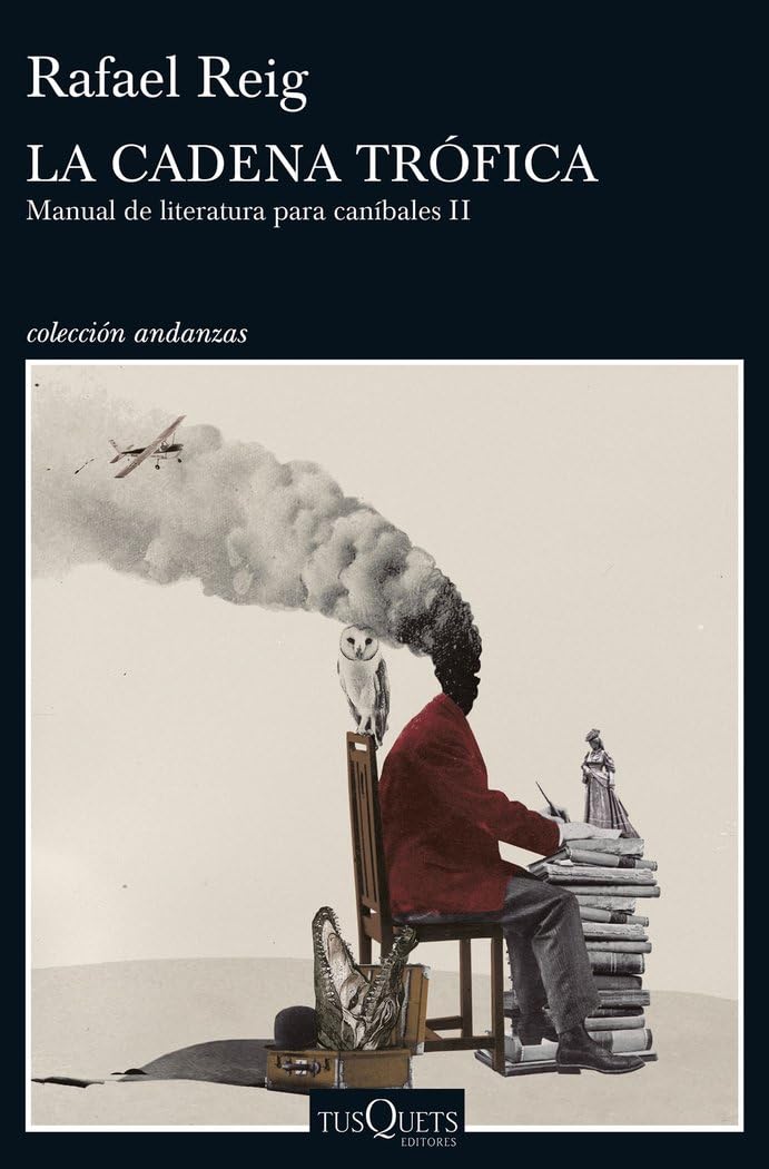 la cadena trófica: manual de literatura para caníbales ii: 2 (andanzas)