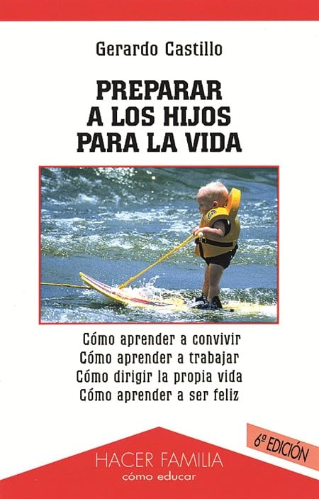 preparar a los hijos para la vida (hacer familia)