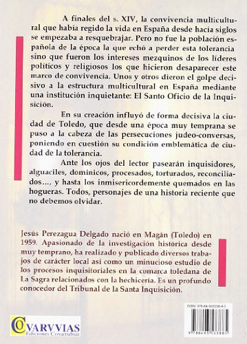 El Tribunal de la Santa Inquisición de Toledo : breve historia de la Inquisición en España