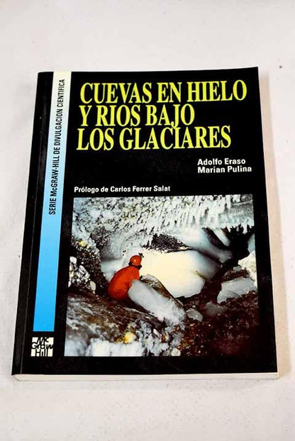 CUEVAS EN HIELO Y RIOS BAJO GL (SIN COLECCION)