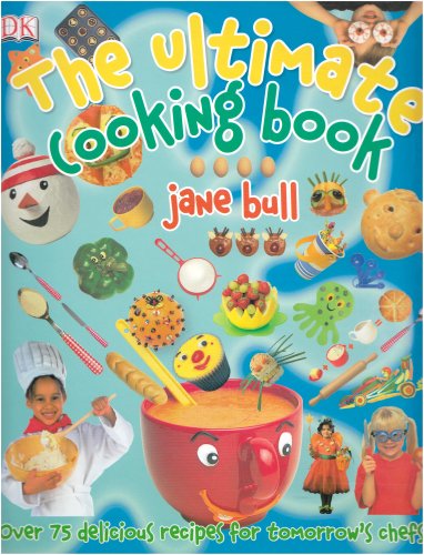 Jane Bull Ultimate Cooking Book (Dk Online Special)