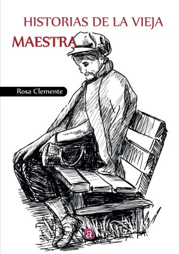 Historias de la vieja maestra (SIN COLECCION)