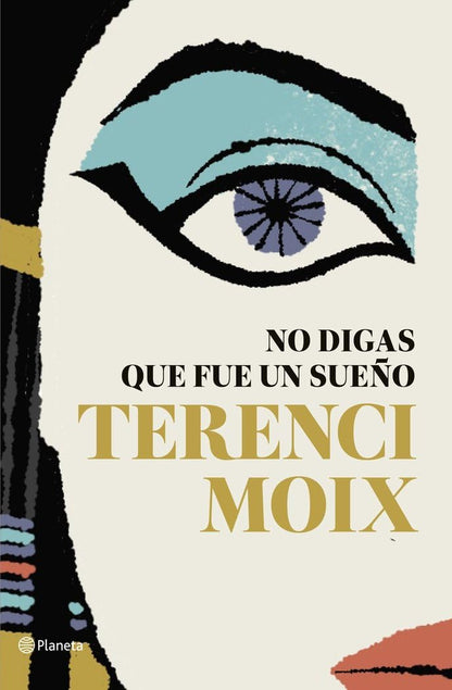 No digas que fue un sueño (Autores Españoles e Iberoamericanos)