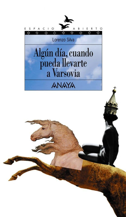 Algún día, cuando pueda llevarte a Varsovia: Trilogía de Getafe, I (LITERATURA JUVENIL - Espacio Abierto)
