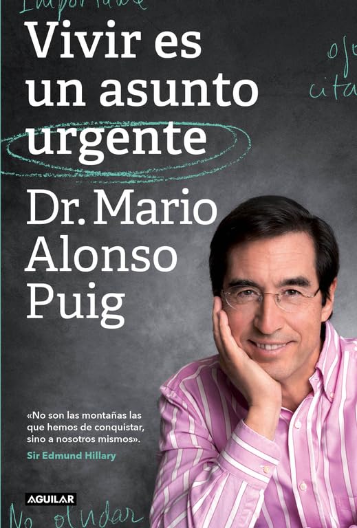 vivir es un asunto urgente: no son las montañas las que hemos de conquistar, sino a nosotros mismos (cuerpo y mente)