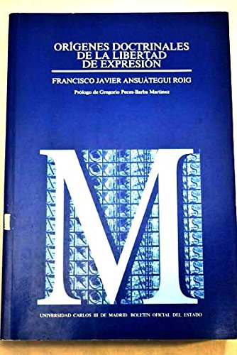 orígenes doctrinales de la libertad de expresión: 5 (monografías (universidad carlos iii))
