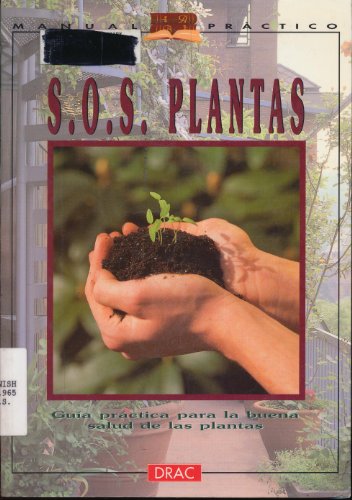 S.o.s. plantas (Manual Practico)