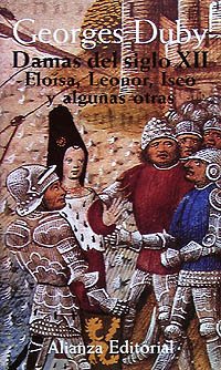 damas del siglo xii. 1. eloísa, leonor, iseo y algunas otras: viajes, gentes y paises (libros singulares (ls))