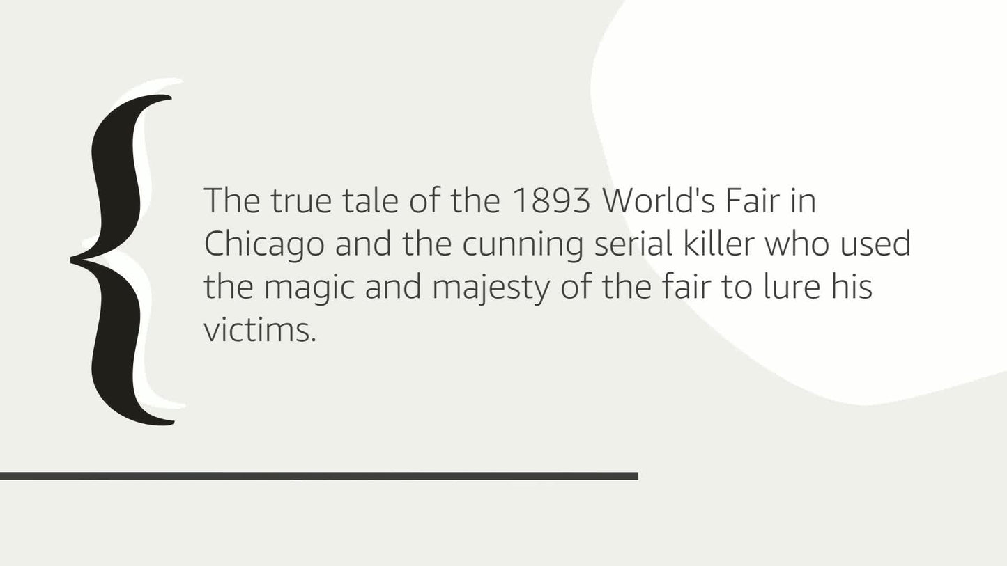 the devil in the white city: murder, magic, and madness at the fair that changed america