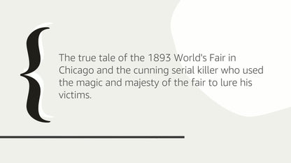 The Devil in the White City: Murder, Magic, and Madness at the Fair that Changed America