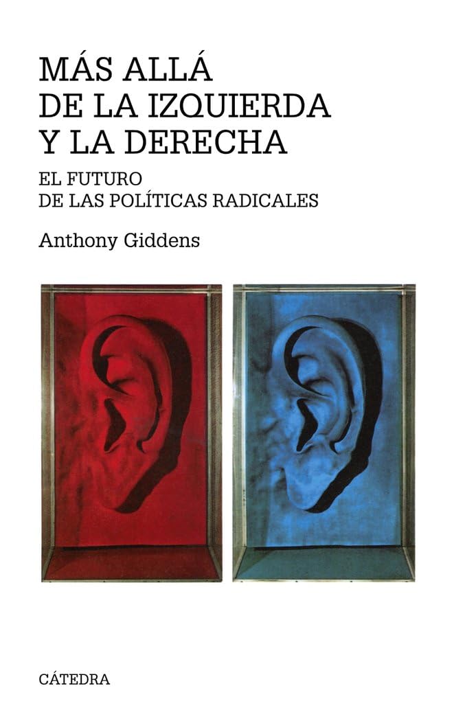 más allá de la izquierda y la derecha: el futuro de las políticas radicales (teorema. serie mayor)