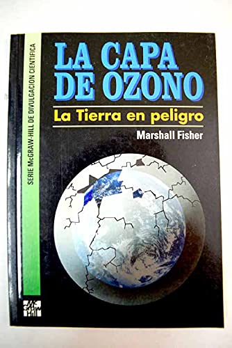 la capa de ozono. la tierra en peligro