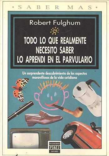 Todo lo que realmente necesito saber lo aprendi en el parvulario