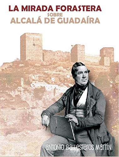 la mirada forastera sobre alcalá de guadaíra