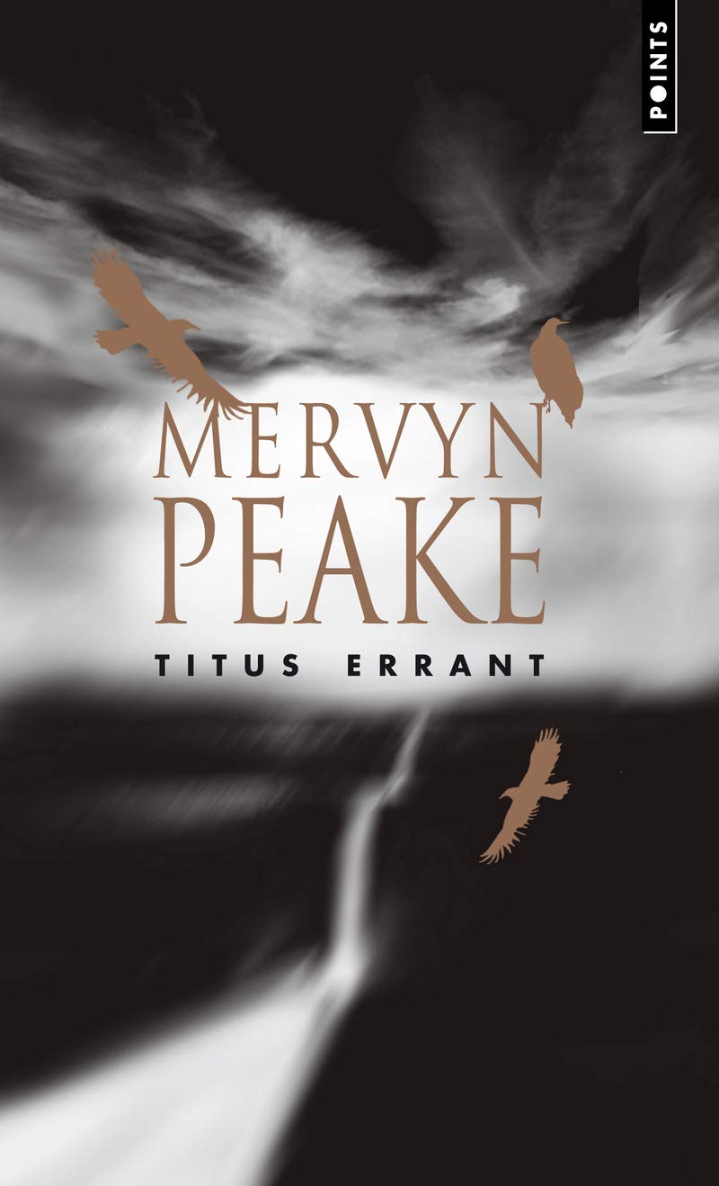 titus errant: la trilogie de gormenghast, vol. 3 (points)